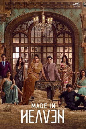  Made in Heaven (Season 1 – 2) Hindi DD5.1 Amazon Prime WEB Series 480p | 720p | 1080p WEB-DL