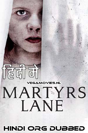  Martyrs Lane (2021) Dual Audio [Hindi - English] WeB-DL 480p [300MB] | 720p [850MB] | 1080p [2GB]