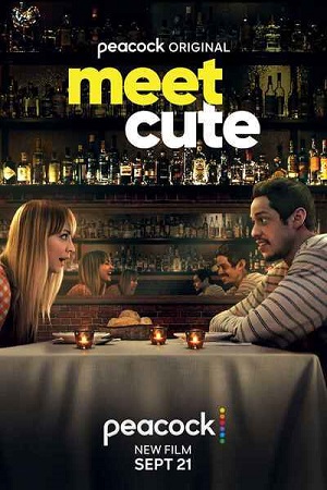  Meet Cute (2022) WEB-DL {English With Subtitles} Full Movie 480p [300MB] | 720p [700MB] | 1080p [1.7GB]