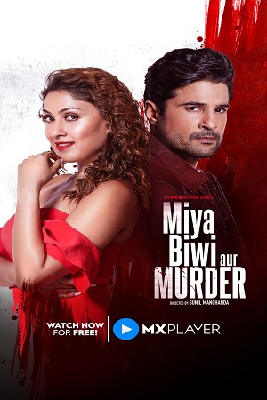  Miya Biwi Aur Murder (2022) Season 1 Hindi Complete MX Original WEB Series 480p | 720p | 1080p WEB-DL