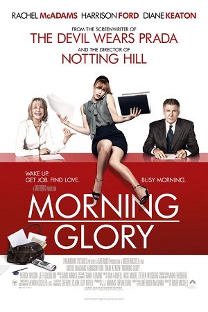  Morning Glory (2010) Dual Audio {Hindi-English} 480p [300MB] | 720p [1GB] | 1080p [2.5GB]