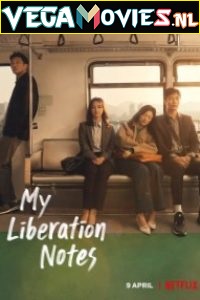  My Liberation Diary (2022) Season 1 [Complete] English Subtitles 720p [350MB] WEB-DL