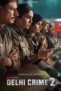  Delhi Crime (2022) Season 2 Hindi [Multi Audio] Complete Netflix Original WEB Series 480p | 720p | 1080p WEB-DL