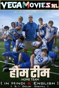  Home Team – Netflix Original (2022) Dual Audio {Hindi-English} 480p [300MB] | 720p [1GB] | 1080p [3GB]