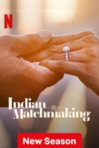  Indian Matchmaking – Netflix Original  (2023) Season 3 Complete Dual Audio {Hindi-English} 480p | 720p | 1080p WEB-DL