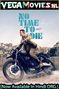  No Time To Die (2021) Dual Audio {Hindi ORG - English} 480p [450MB] | 720p [1.2GB] | 1080p [4GB] | 2160p [6.6GB]