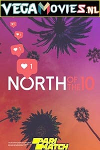  North of the 10 (2022) Hindi [Voice Over] Full Movie WeB-DL 720p [1.4GB]