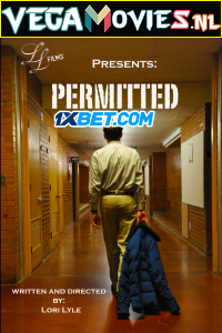  Permitted (2021) Hindi [Voice Over] Full Movie WEB-DL 720p [1GB]