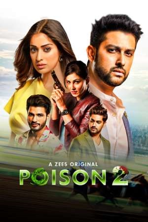  Poison (2020) Season 2 Hindi Complete ZEE5 WEB Series 480p | 720p HDRip