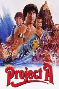  Project A (1983) Dual Audio [Hindi - Chinese] WeB-DL 480p [400MB] | 720p [1GB] | 1080p [2.7GB]