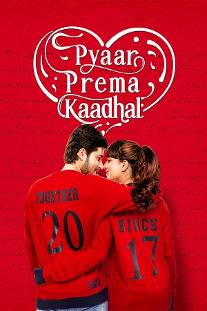  Pyaar Prema Kaadhal (2024) WEB-DL ORG. Dual Audio [Hindi – Tamil] UnCut Full Movie 480p [480MB] | 720p [1.3GB] | 1080p [2.6GB]