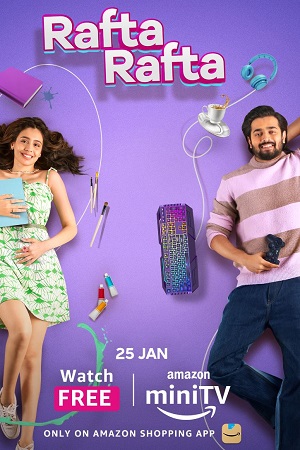  Rafta Rafta (Season 1) Hindi Amazon miniTV Complete Web Series 480p | 720p | 1080p WEB-DL