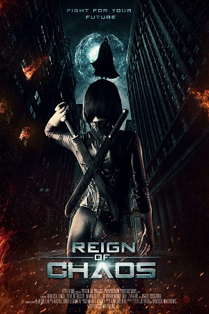  Reign of Chaos (2022) Dual Audio {Hindi-English} 480p [350MB] | 720p [850MB] | 1080p [2.3GB]