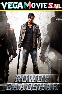  Rowdy Baadshah (2013) ORG. [Hindi Dubbed] Full Movie 480p [600MB] | 720p [1.2GB] | 1080p [3GB]