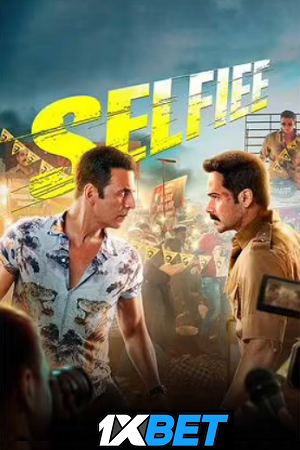  SELFIEE (2023) HDCAMRip Hindi Full Movie 480p [400MB] | 720p [1.2GB] | 1080p [2.3GB]