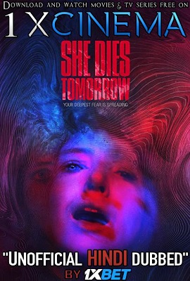  She Dies Tomorrow (2020) Dual Audio {Hindi-English} 480p [300MB] | 720p [800MB]