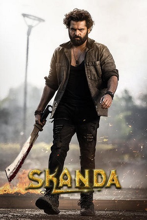  Skanda (2023) Dual Audio {Hindi-Telugu} WEB-DL 480p [550MB] | 720p [1.4GB] | 1080p [3.2GB]