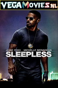  Sleepless (2017) Dual Audio {Hindi-English} 480p [300MB] | 720p [850MB] | 1080p [2GB]