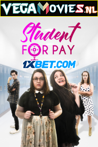  Student for Pay (2020) Hindi [Voice Over] Full Movie WEB-DL 720p [1GB]