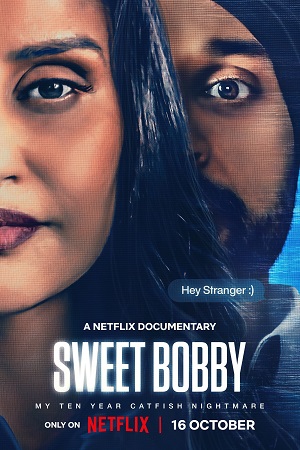  Sweet Bobby: My Catfish Nightmare (2024) BluRay Dual Audio {Hindi-English} 480p [300MB] | 720p [850MB] | 1080p [1.7GB]