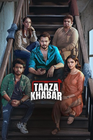  Taaza Khabar (Season 2) DSNP WEB-DL {Hindi DD5.1} Complete Web Series 480p | 720p | 1080p