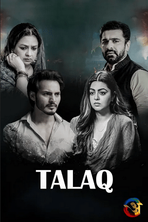  Talaq (2023) S01 Hindi HDRip Complete WEB Series 480p | 720p | 1080p