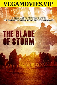  The Blade of Storm (2019) Dual Audio {Hindi-English} 480p [300MB] | 720p [700MB]