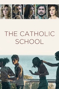  The Catholic School (2022) Dual Audio [English - Italian] WeB-DL 480p [350MB] | 720p [1GB] | 1080p [2.3GB]