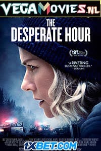  The Desperate Hour (2021) Hindi [Voice Over] Full Movie WEB-DL 720p [741MB]