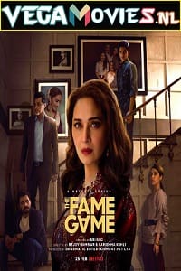  The Fame Game (2022) Season 1 Hindi Complete Netflix Original WEB Series 480p | 720p | 1080p WEB-DL