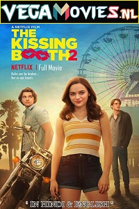  The Kissing Booth 2 (2020) Dual Audio {Hindi-English} 480p [400MB] | 720p [1GB] | 1080p [2.8GB]