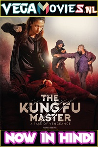  The Kung Fu Master (2020) Hindi Dubbed [ORG] Full Movie 480p [350MB] | 720p [800MB] | 1080p [1.5GB]