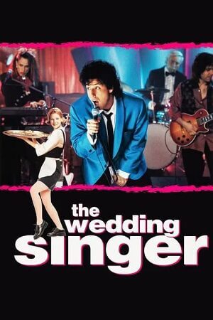  The Wedding Singer (1998) Dual Audio {Hindi-English} 480p [390MB] | 720p [800MB] | 1080p [2GB]