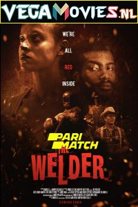  The Welder (2021) Hindi Voice Over Full Movie WEB-DL 720p [1GB]