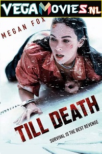  Till Death (2021) Dual Audio [Hindi ORG-2.0 & English] WeB-DL 480p [350MB] | 720p [800MB] | 1080p [2GB]