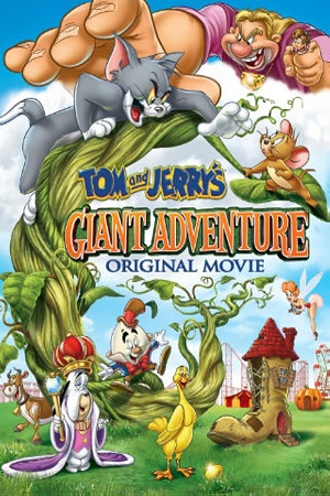  Tom and Jerrys Giant Adventure (2013) Dual Audio [Hindi - English] WeB-DL 480p [200MB] | 720p [620MB] | 1080p [1.2GB]