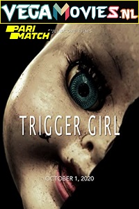  Trigger Girl (2021) Hindi Voice Over Full Movie WEB-DL 720p [1GB]