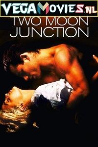  [18-] Two Moon Junction (1988) Dual Audio {Hindi-English} 480p [300MB] | 720p [850MB]