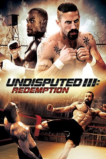  Undisputed 3: Redemption (2010) Dual Audio [Hindi - English] WeB-DL 480p [400MB] | 720p [1GB] | 1080p [2.8GB]