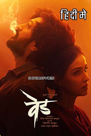  Ved (2022) Dual Audio [Hindi - Marathi] WeB-DL 480p [500MB] | 720p [1.4GB] | 1080p [3.7GB] | 2160p 4K [17GB]