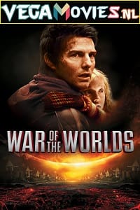  War of the Worlds (2005) Dual Audio {Hindi-English} 480p [400MB] | 720p [900MB] | 1080p [2GB]