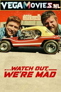  Watch Out We’re Mad (2022) Dual Audio {Hindi-English} 480p [500MB] | 720p [1.2GB] | 1080p [2GB]