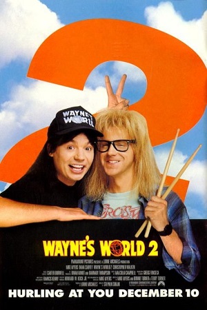  Wayne’s World 2 (1993) BluRay {English With Subtitles} Full Movie 480p [350MB] | 720p [750MB]