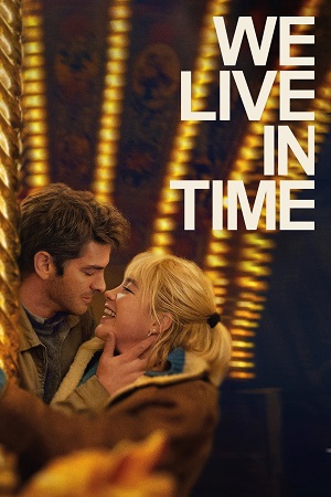  We Live in Time (2024) {English with Subtitles} Full Movie WEB-DL 480p [300MB] | 720p [870MB] | 1080p [2.1GB]