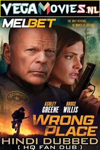  Wrong Place (2022) WEBRip [Hindi HQ-Dubbed] Full Movie 480p [300MB] | 720p [850MB] | 1080p [2GB]