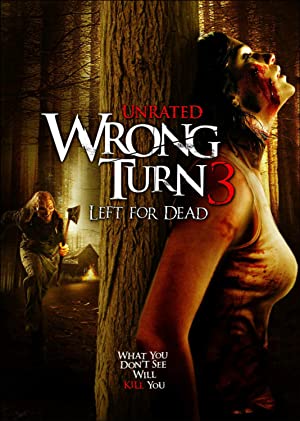  Wrong Turn 3: Left for Dead (2009) Full Movie In English 480p [300MB] | 720p [700MB] | 1080p [5.1GB]