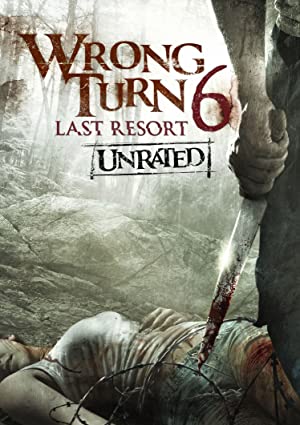  Wrong Turn 6: Last Resort (2014) Full Movie In English 480p [300MB] | 720p [700MB] | 1080p [4.4GB]