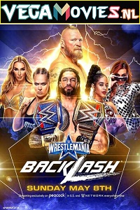  WWE WrestleMania Backlash 8th May (2022) WWE Special Show 480p [750MB] | 720p [1.5GB]