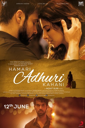  Hamari Adhuri Kahani (2015) Hindi Full Movie 480p [350MB] | 720p [1GB] | 1080p [3.8GB]