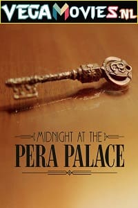  Midnight at the Pera Palace – Netflix Original (2022) Season 1 Dual Audio {Hindi-English} 480p | 720p WEB-DL